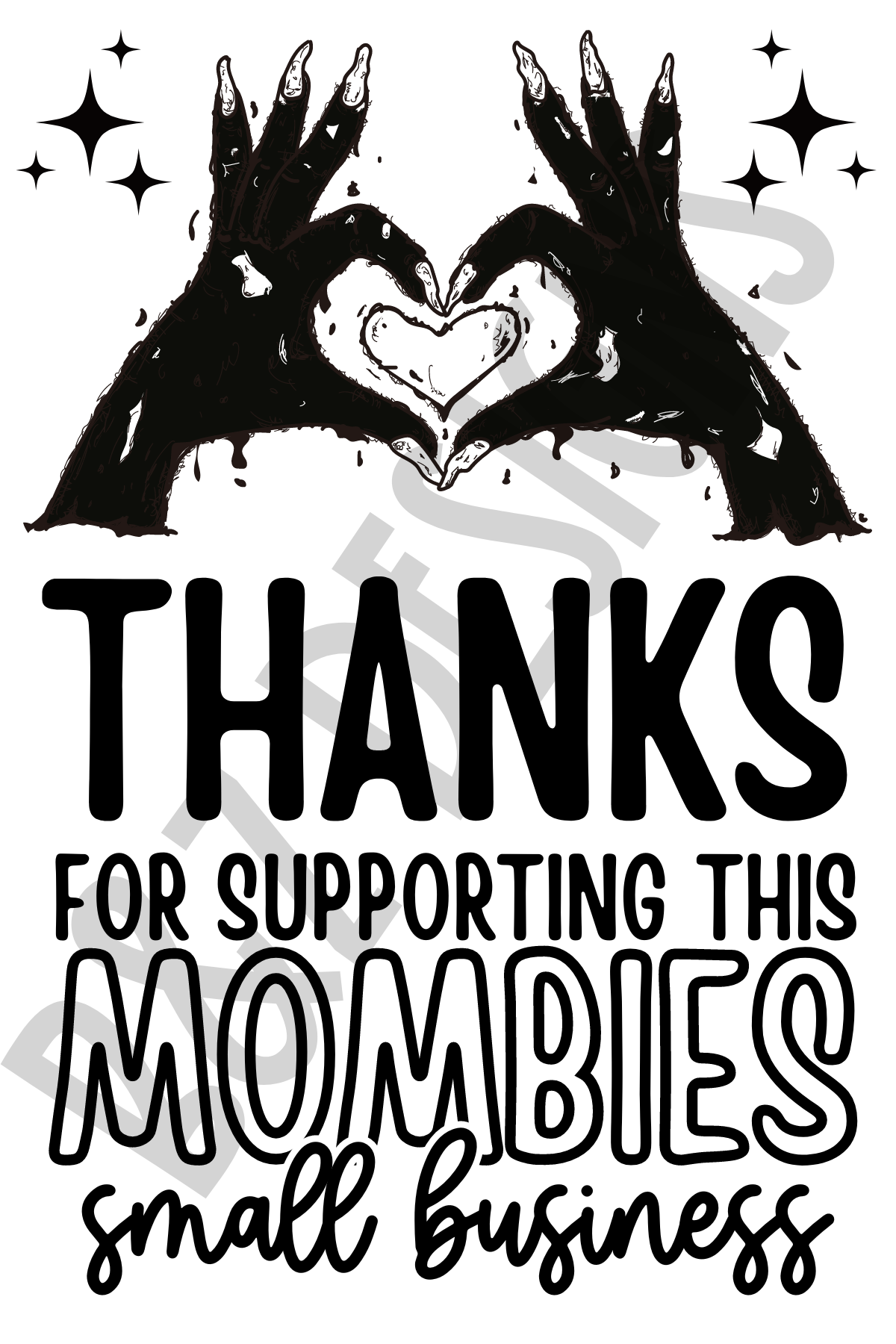 Thanks For Supporting This Mombies Small Biz Big Labels