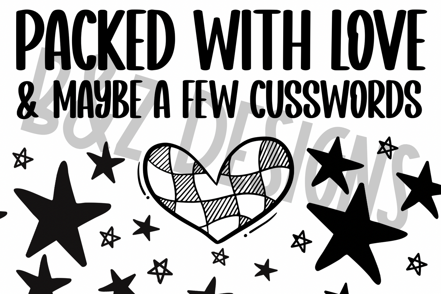 Packed With Love & Cuss Words Big Labels