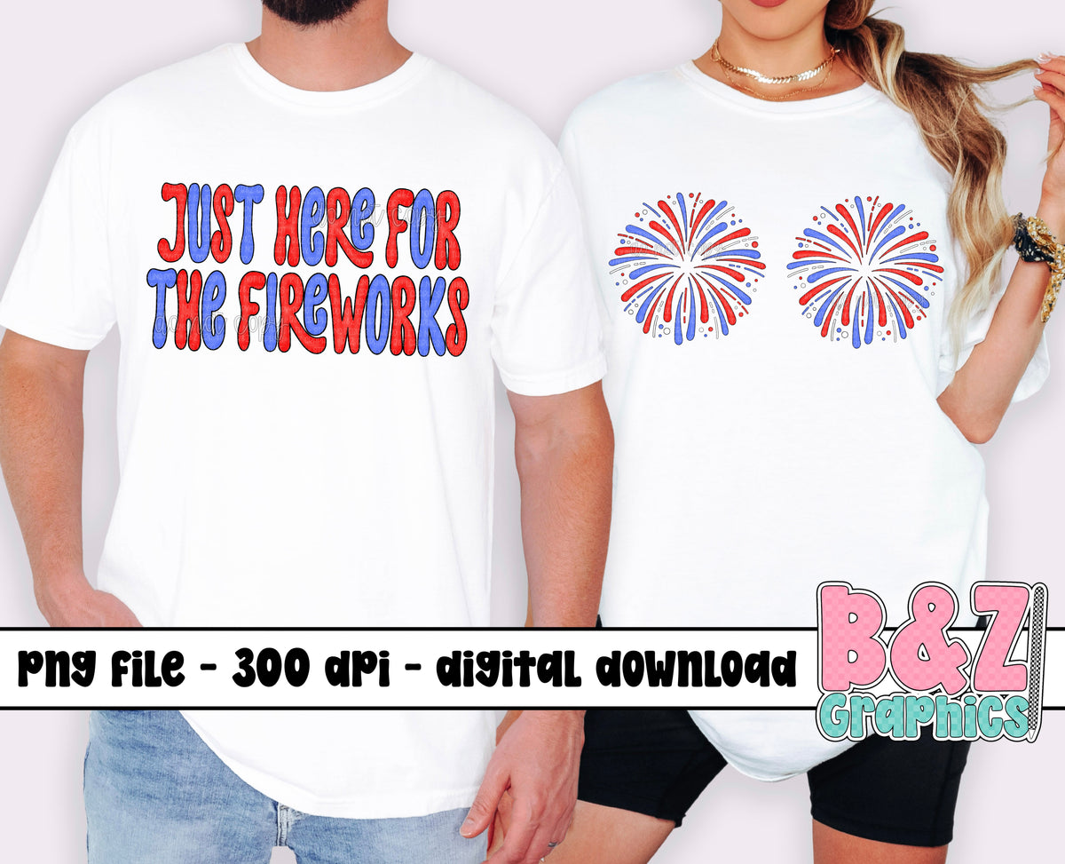 Just Here For The Fireworks PNG Bundle