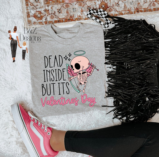 Dead Inside But It’s Valentines Day