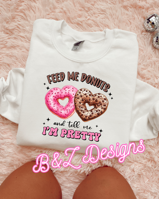 Feed Me Donuts & Tell Me I’m Pretty