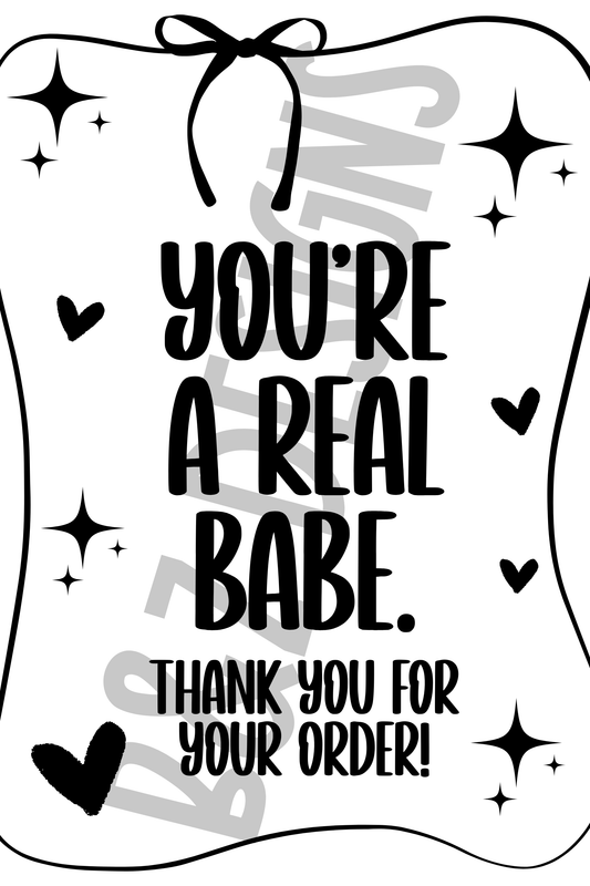 You’re A Real Babe Big Labels