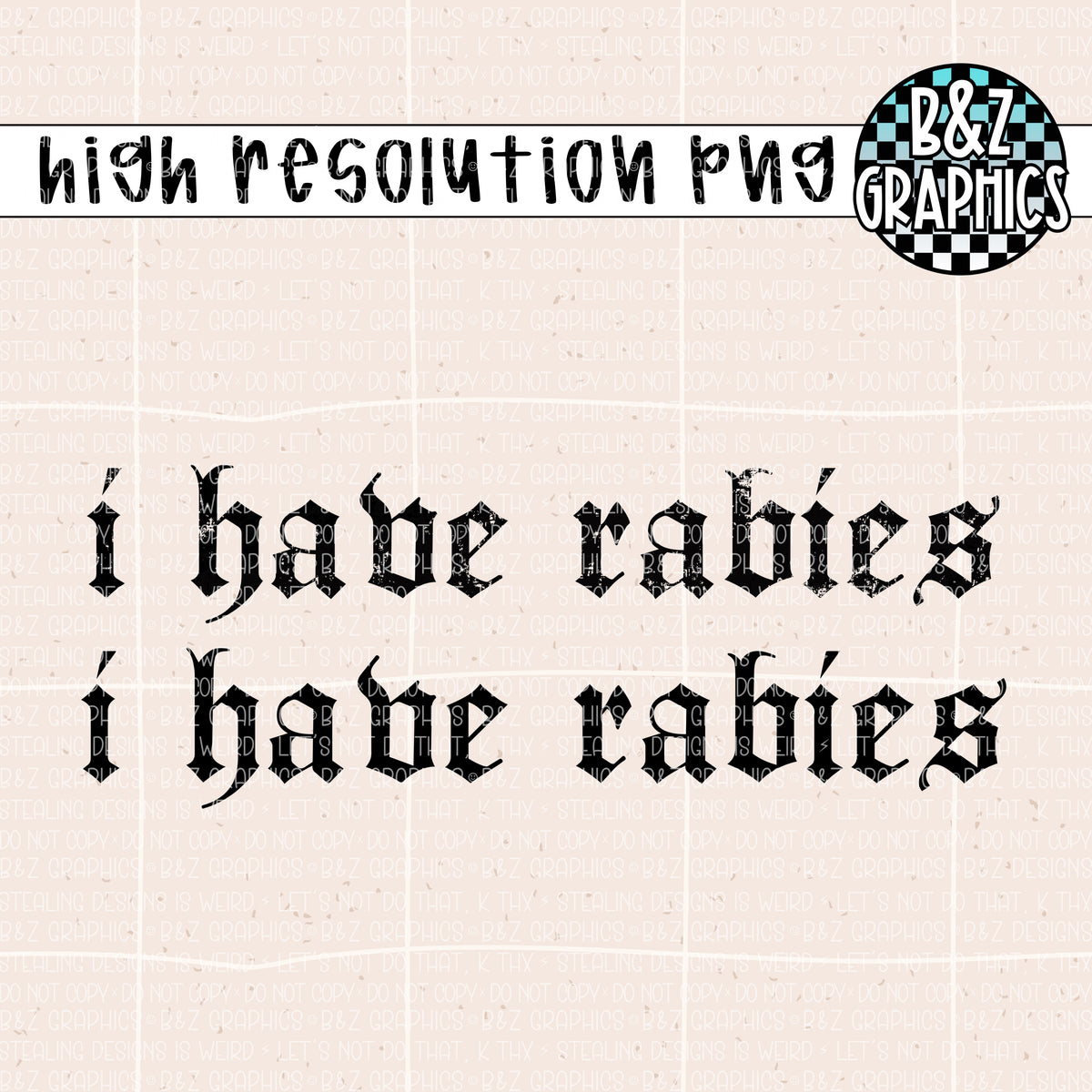 I Have Rabies PNG