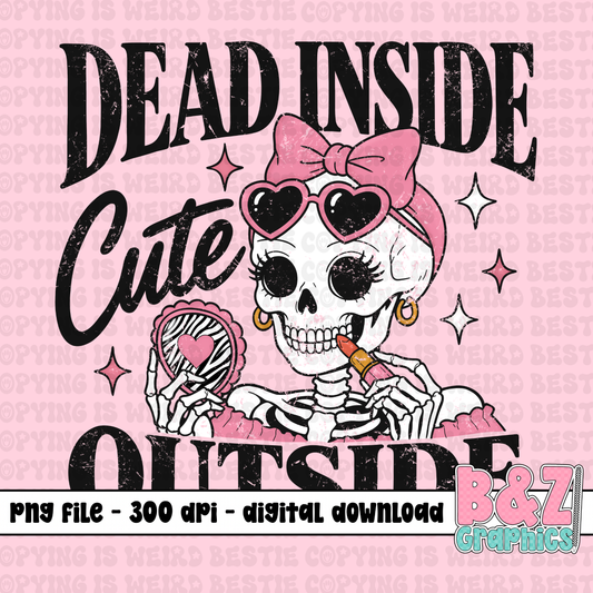 Dead Inside Cute Outside PNG