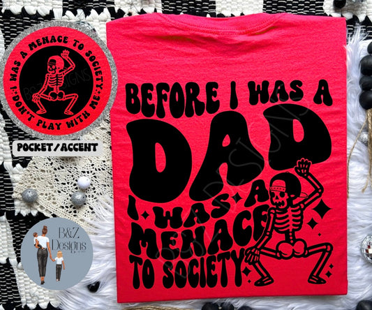 Before I Was A Dad, I Was A Menace To Society