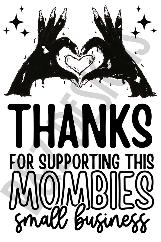 Thanks For Supporting This Mombies Small Biz Big Labels