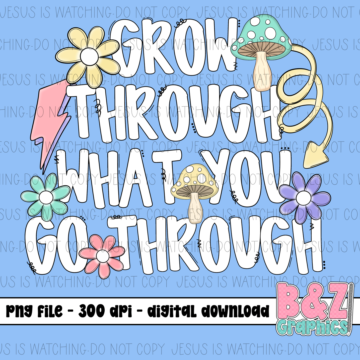 Grow Through What You Go Through PNG