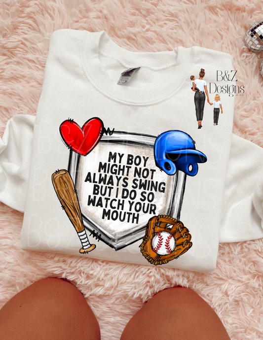 My Boy May Not Always Swing But I Do