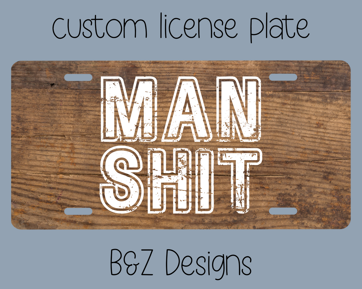 Man Sh!t License Plate