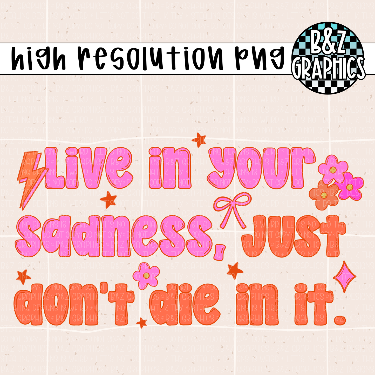 Live In Your Sadness PNG