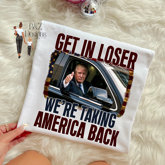 Get In Loser, We’re Taking America Back