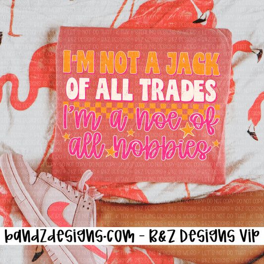 Not A Jack Of All Trades