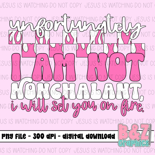 Unfortunately I Am Not Nonchalant PNG