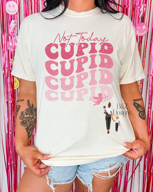 Not Today Cupid