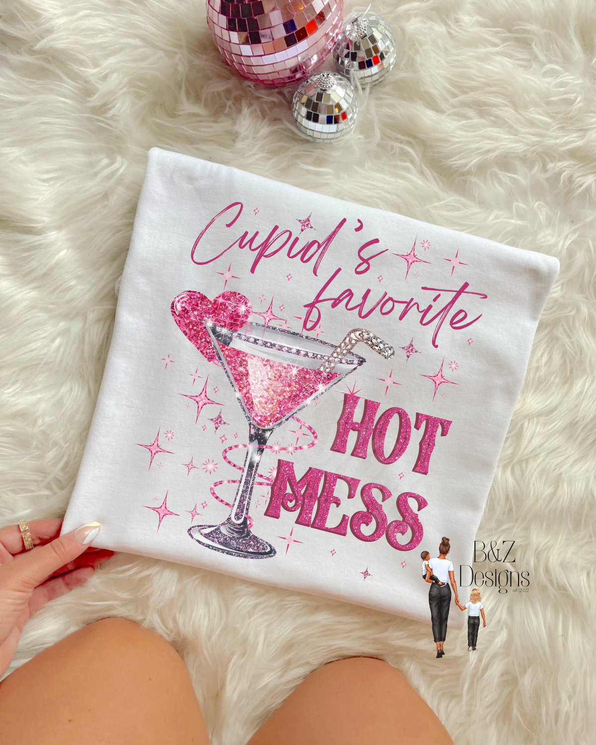 Cupids Favorite Hot Mess