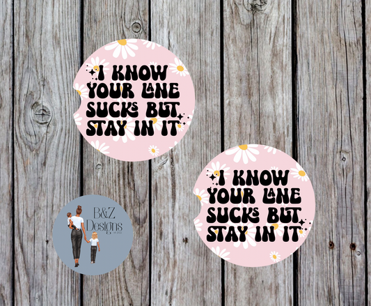 I Know Your Lane Sucks But Stay In It Retro Car Coasters