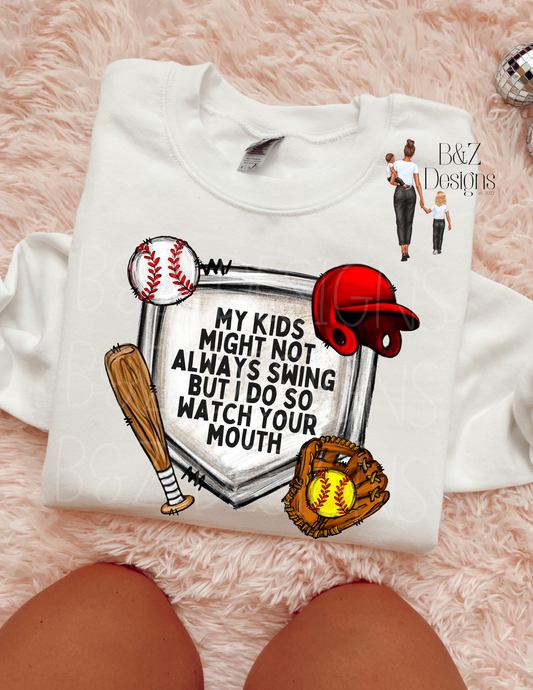 My Kids May Not Always Swing But I Do