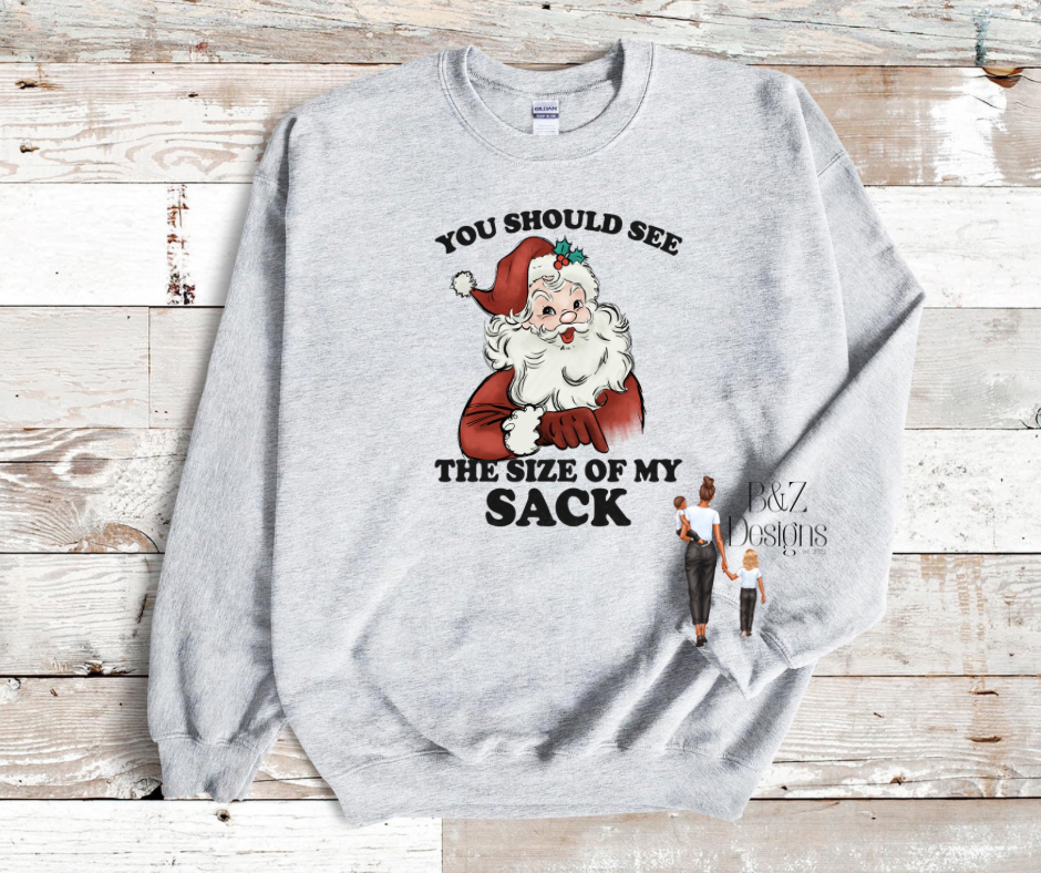 You Should See The Size Of My Sack