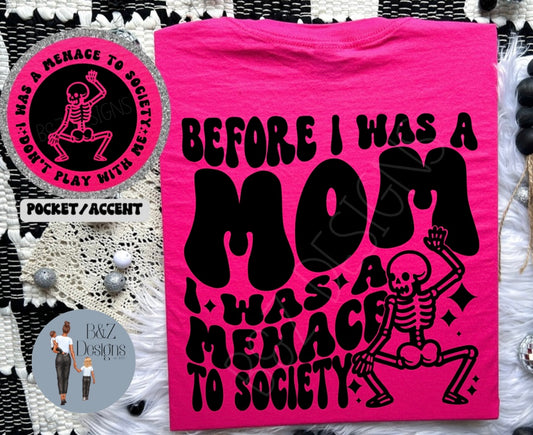 Before I Was A Mom, I Was A Menace To Society