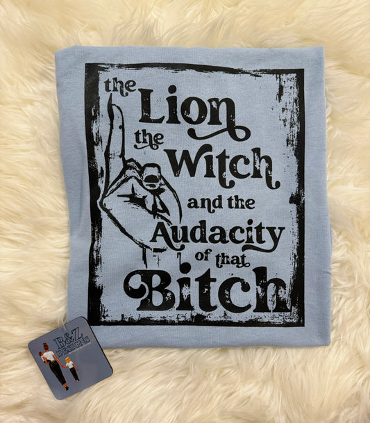 The Audacity Of That B!tch RTS XL Tee