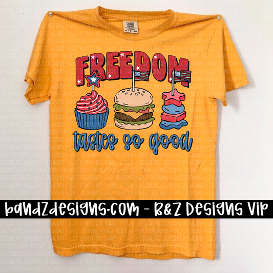 Freedom Tastes So Good