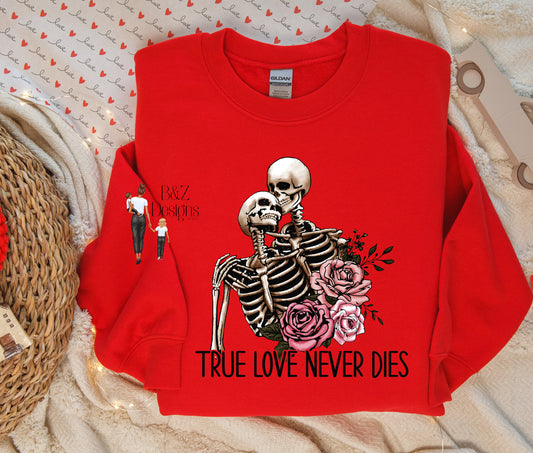 True Love Never Dies Skeletons