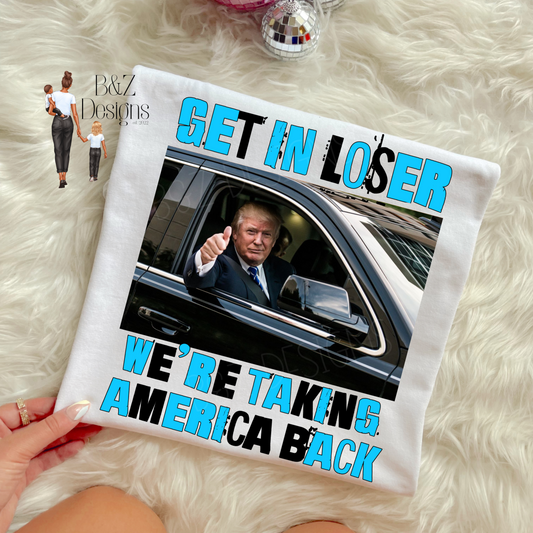 Get In Loser, We’re Taking America Back