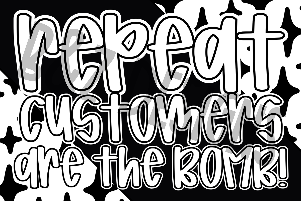 3x2 Repeat Customers Are The Bomb Label Pack