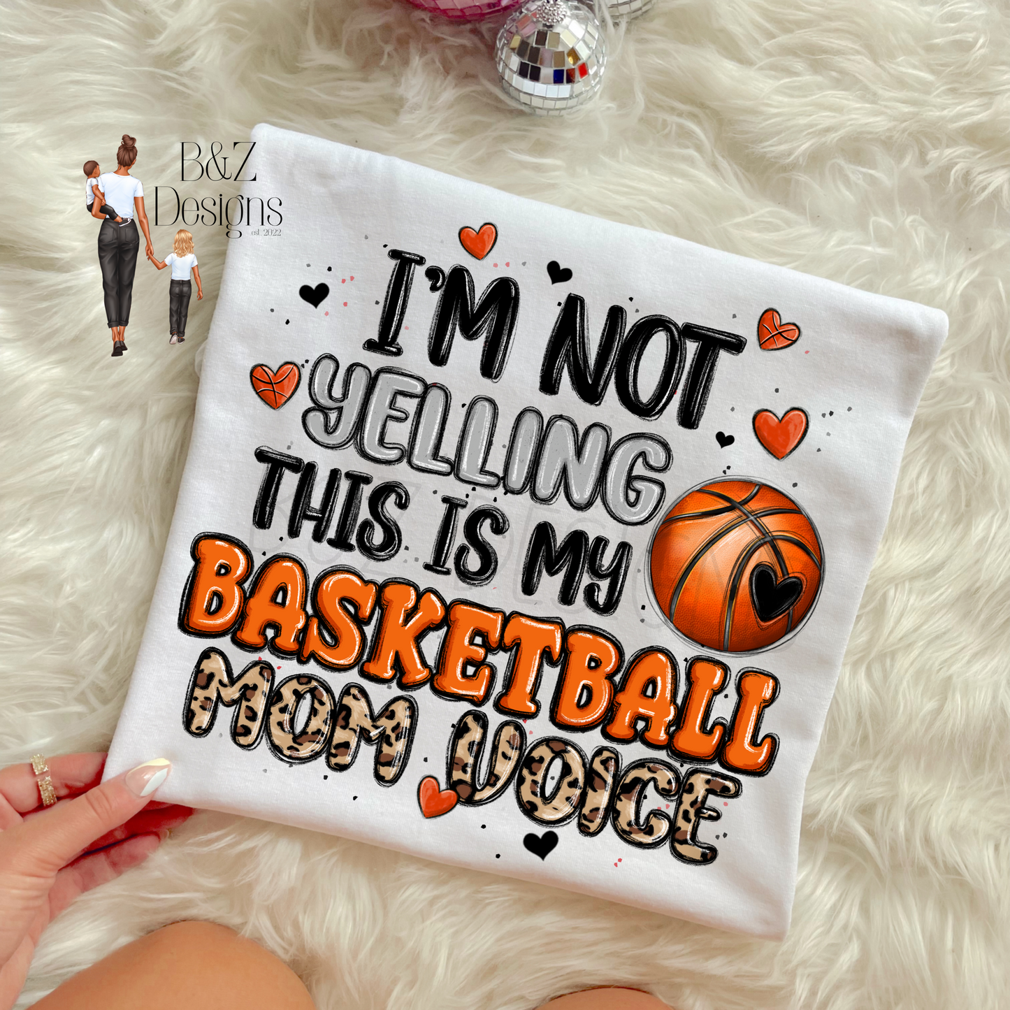 I’m Not Yelling This Is My Basketball Mom Voice