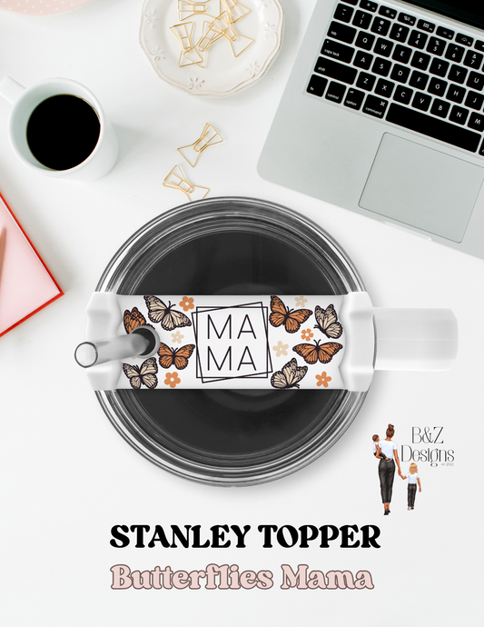 Butterflies Mama Stanley Topper