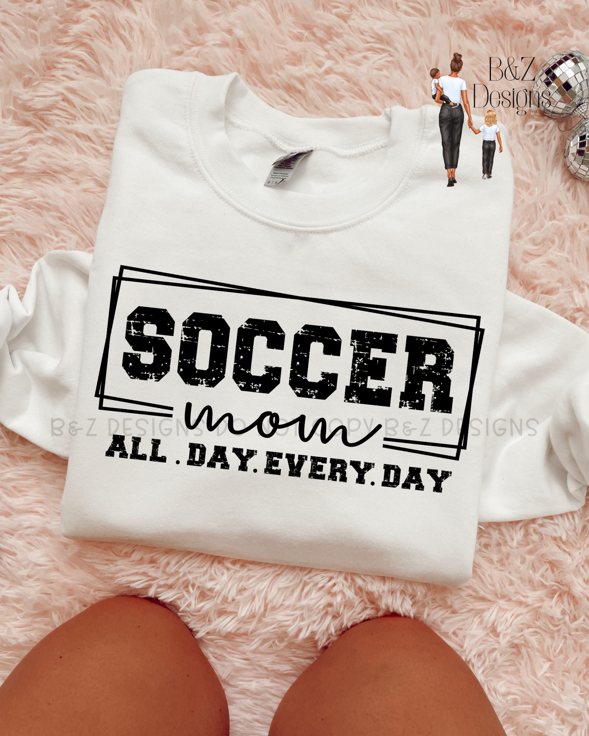 Soccer Mom All Day Every Day