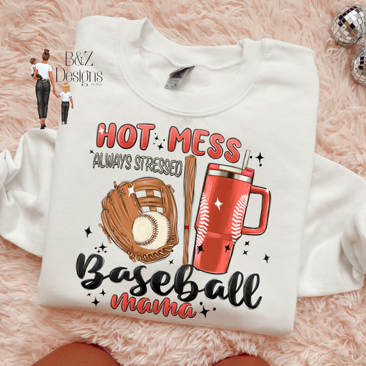 Hot Mess Always Stressed Baseball Mama