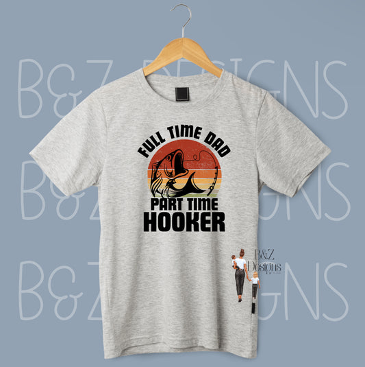 Full Time Dad, Part Time H00ker