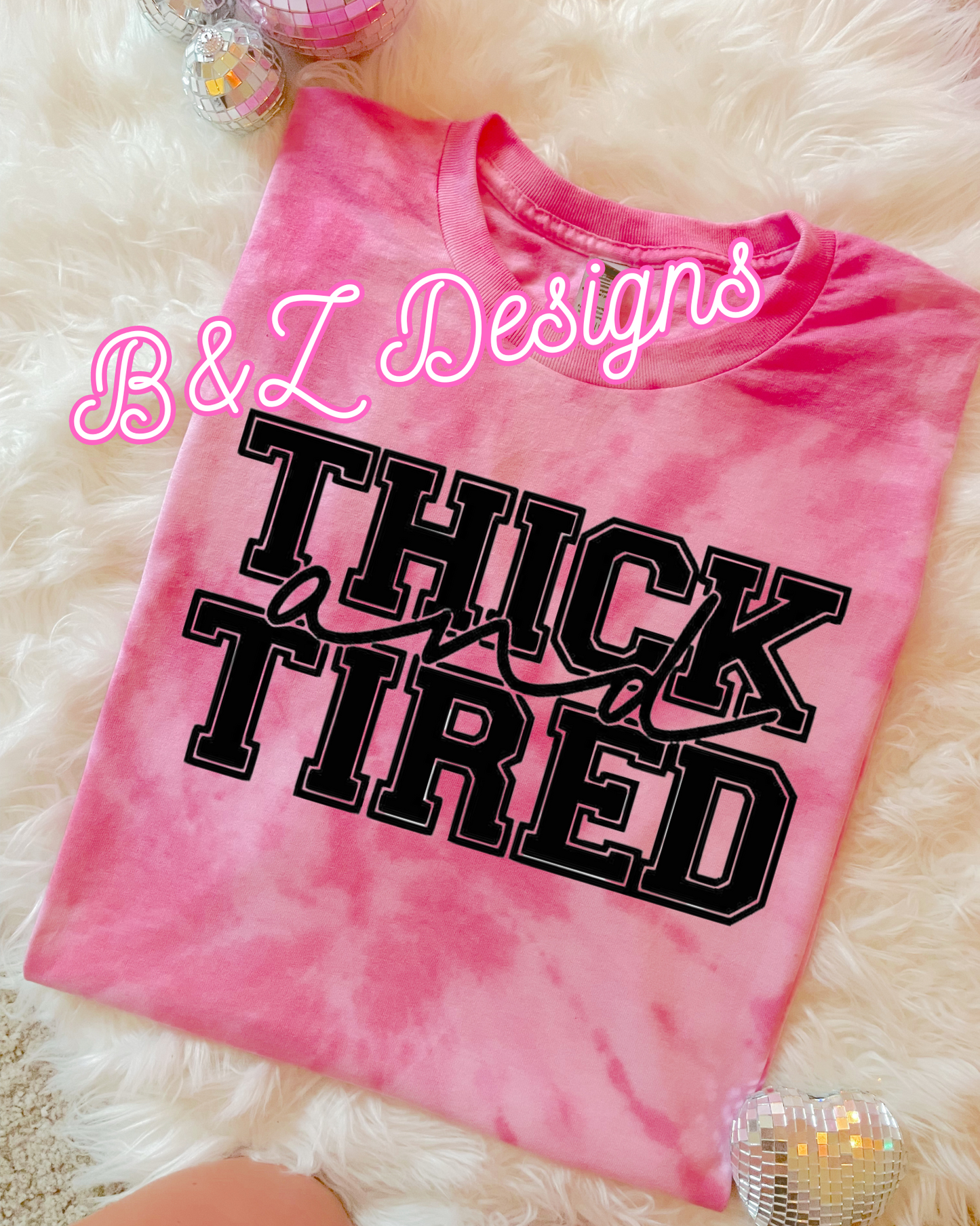 Thick & Tired