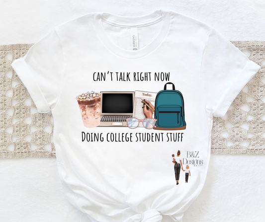 Can’t Talk Right Now, Doing College Student Stuff